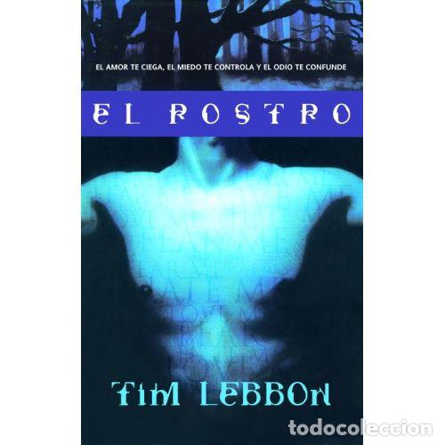 Libros: EL ROSTRO - TIM LEBBON - Foto 1