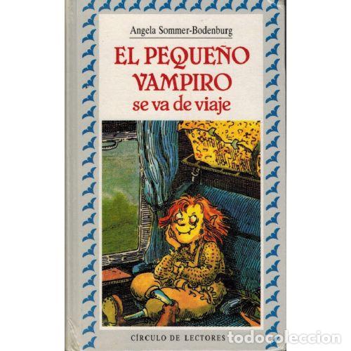 books: EL PEQUE&Ntilde;O VAMPIRO SE VA DE VIAJE - ANGELA SOMMER BODENBURG