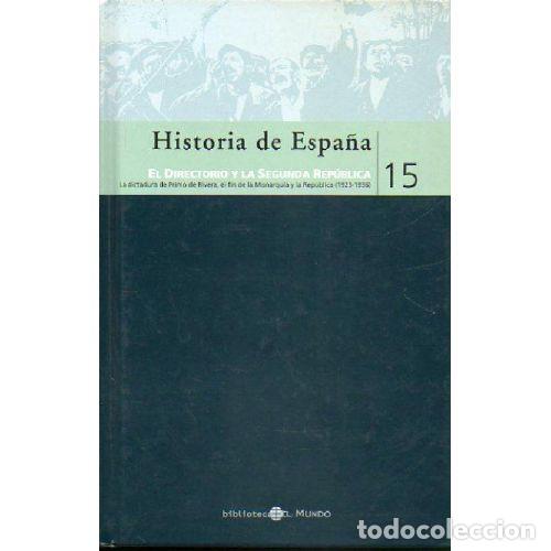 Livros em segunda m&atilde;o: HISTORIA DE ESPA&Ntilde;A TOMO 15. EL DIRECTORIO Y LA SEGUNDA REPUBLICA - VARIOS AUTORES
