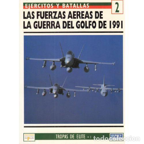 B&uuml;cher: LAS FUERZAS AEREAS DE LA GUERRA DEL GOLFO DE 1991 - ROY BRAYBROOK