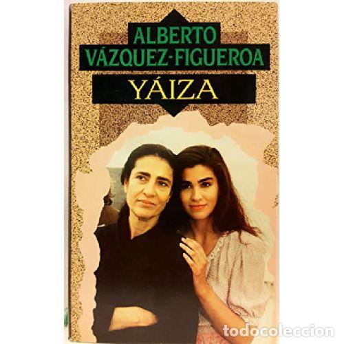 Libros: YAIZA - ALBERTO VAZQUEZ FIGUEROA - Foto 1