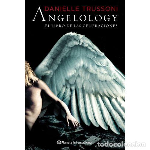 Libros: ANGELOLOGY. EL LIBRO DE LAS GENERACIONES - DANIELLE TRUSSONI - Foto 1