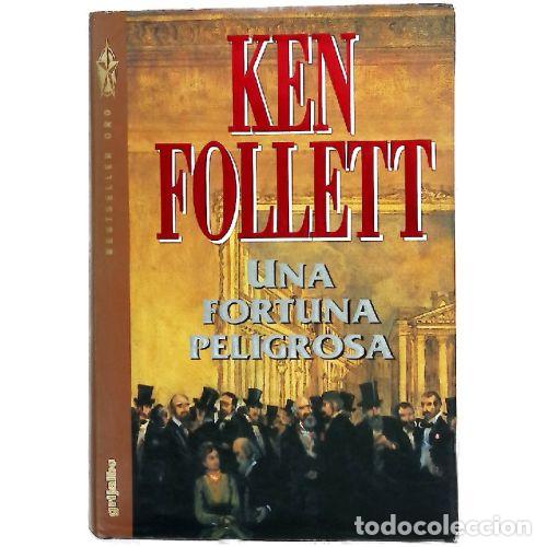 Libri di seconda mano: UNA FORTUNA PELIGROSA - KEN FOLLETT