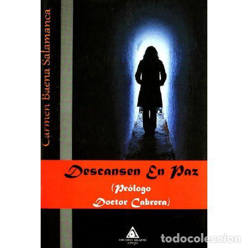 Libros: DESCANSEN EN PAZ - CARMEN BAENA SALAMANCA