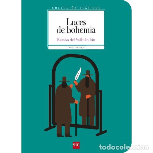 Libri di seconda mano: LUCES DE BOHEMIA - RAM&Oacute;N MAR&Iacute;A DEL VALLE-INCL&Aacute;N