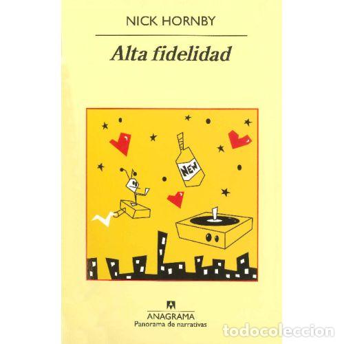 Libros: ALTA FIDELIDAD - NICK HORNBY