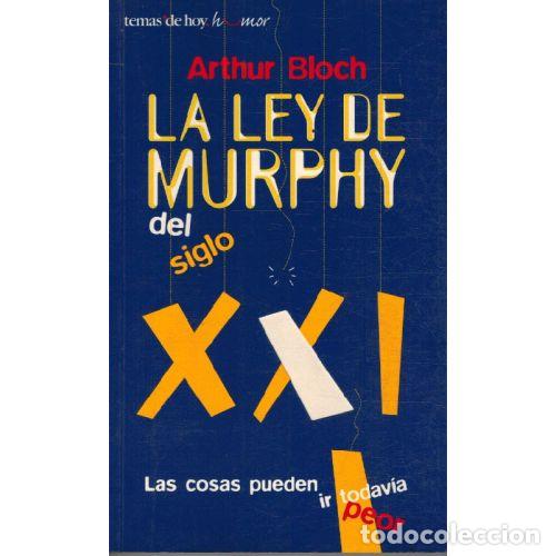 Livres: LA LEY DE MURPHY DEL SIGLO XXI - ARTHUR BLOCH