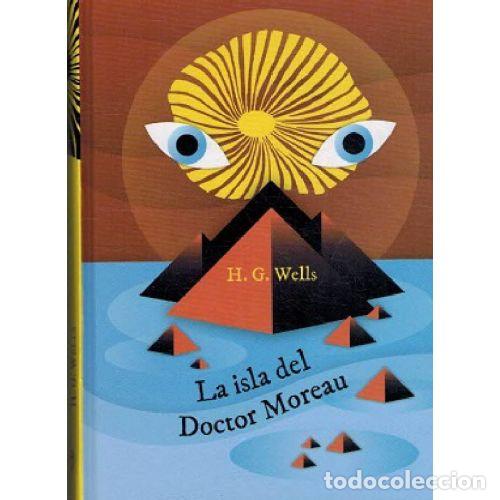 Libri di seconda mano: LA ISLA DEL DOCTOR MOREAU - H. G. WELLS