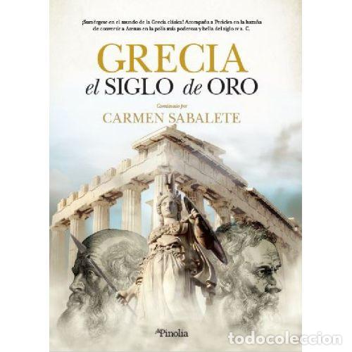 books: GRECIA, EL SIGLO DE ORO - CARMEN SABALETE GIL