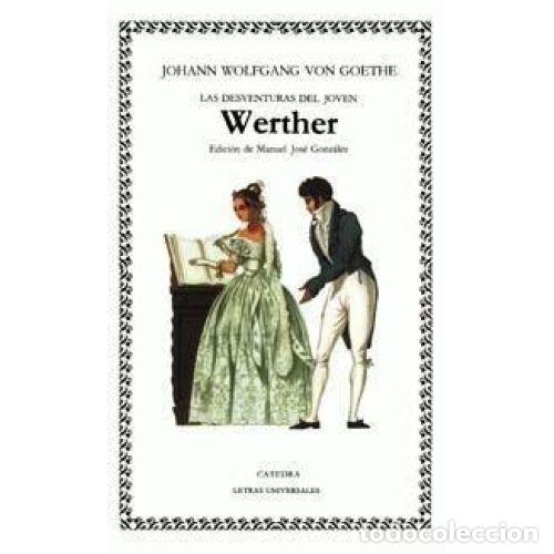 B&uuml;cher: LAS DESVENTURAS DEL JOVEN WERTHER - JOHANN WOLFGANG VON GOETHE