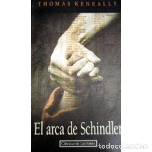 Libros: EL ARCA DE SCHINDLER - THOMAS KENEALLY