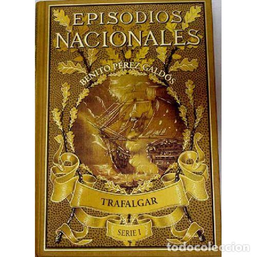 B&uuml;cher: EPISODIOS NACIONALES. TRAFALGAR - BENITO PEREZ GALDOS