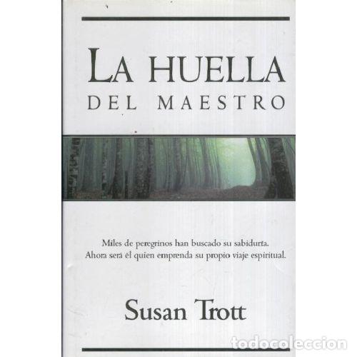 B&uuml;cher: LA HUELLA DEL MAESTRO - SUSAN TROTT