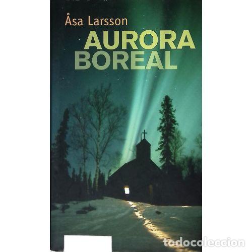 B&uuml;cher: AURORA BOREAL - ASA LARSSON