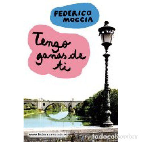 Libri di seconda mano: TENGO GANAS DE TI - FEDERICO MOCCIA