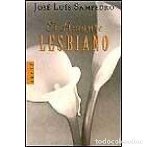 B&uuml;cher: EL AMANTE LESBIANO - JOSE LUIS SAMPEDRO