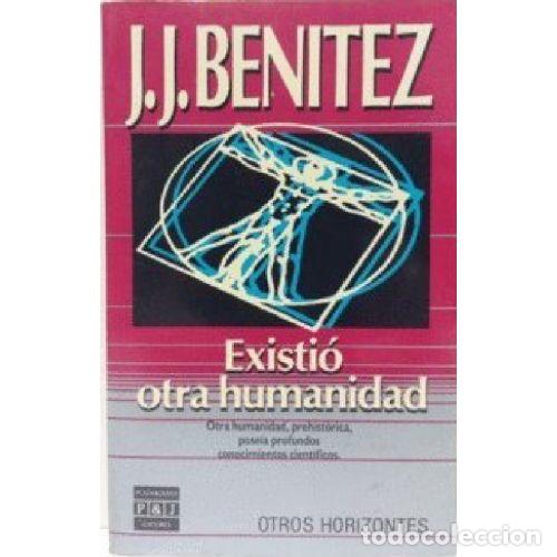 Libros: EXISTIO OTRA HUMANIDAD - J. J. BENITEZ - Foto 1