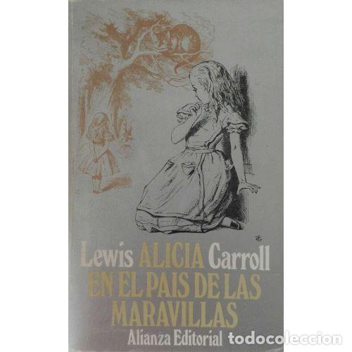 B&uuml;cher: ALICIA EN EL PAIS DE LAS MARAVILLAS - LEWIS CARROLL