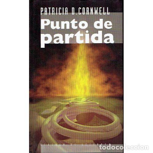 books: PUNTO DE PARTIDA - PATRICIA CORNWELL