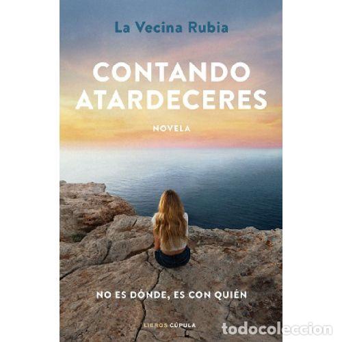 Libros: CONTANDO ATARDECERES - LA VECINA RUBIA - Foto 1