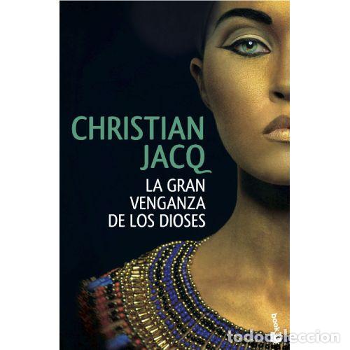 Livres: LA GRAN VENGANZA DE LOS DIOSES - CHRISTIAN JACQ