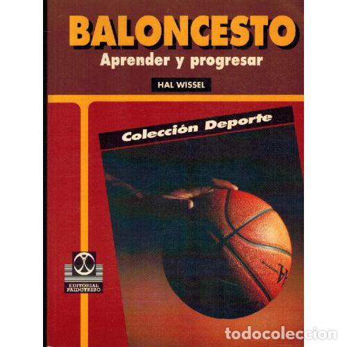 Libros: BALONCESTO. APRENDER Y PROGRESAR - HAL WISSEL - Foto 1