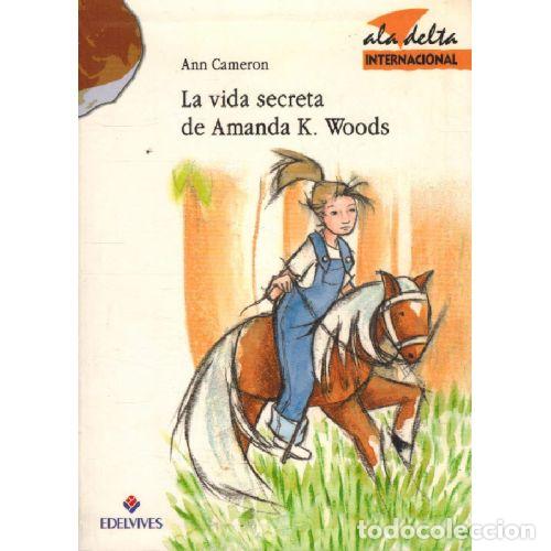 Libros: LA VIDA SECRETA DE AMANDA K. WOODS - ANN CAMERON