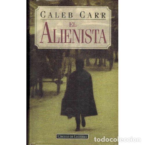 Libros: EL ALIENISTA - CALEB CARR - Foto 1