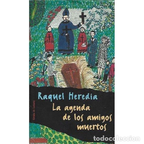 Livros em segunda m&atilde;o: LA AGENDA DE LOS AMIGOS MUERTOS - RAQUEL HEREDIA