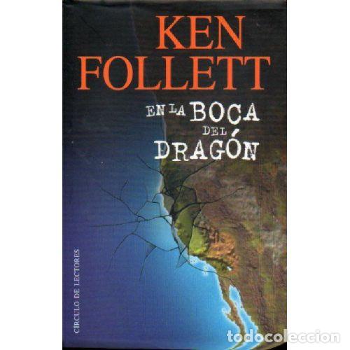 Libros: EN LA BOCA DEL DRAGON - KEN FOLLETT - Foto 1