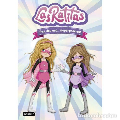 Libri di seconda mano: LAS RATITAS 1. TRES, DOS, UNO... &iexcl;SUPERPODERES! - LAS RATITAS