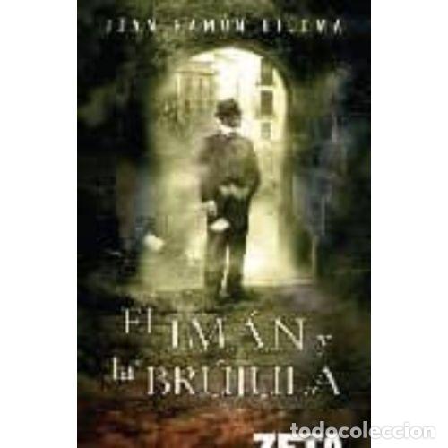 Libros: EL IMAN Y LA BRUJULA - JUAN RAMON BIEDMA - Foto 1