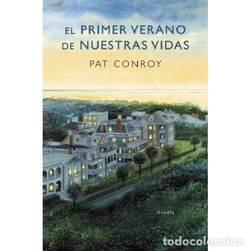 Livros em segunda m&atilde;o: EL PRIMER VERANO DE NUESTRAS VIDAS - PAT CONROY