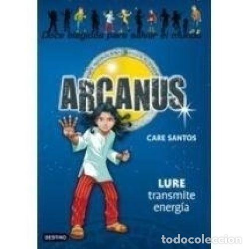 Libros: ARCANUS. LURE TRANSMITE ENERGIA - CARE SANTOS - Foto 1
