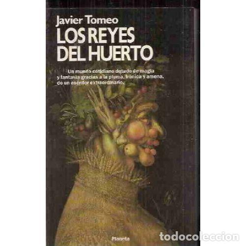Libros: LOS REYES DEL HUERTO - JAVIER TOMEO - Foto 1