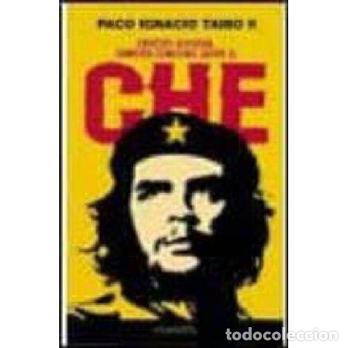 Livros em segunda m&atilde;o: ERNESTO GUEVARA TAMBIEN CONOCIDO COMO EL CHE - PACO IGNACIO TAIBO II