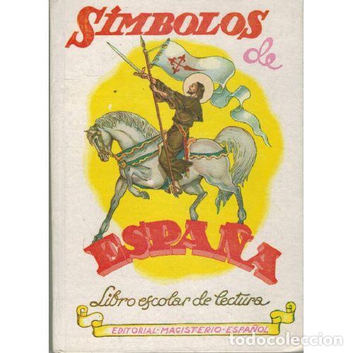 Libros: SIMBOLOS DE ESPA&Ntilde;A. LIBRO ESCOLAR DE LECTURA (15&ordf; EDICION) - Foto 1