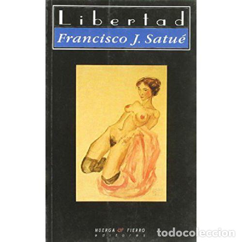 Livros em segunda m&atilde;o: LIBERTAD - FRANCISCO J. SATUE