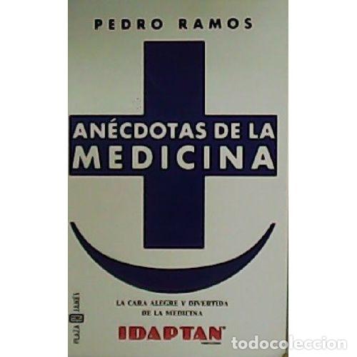 books: ANECDOTAS DE LA MEDICINA - PEDRO RAMOS