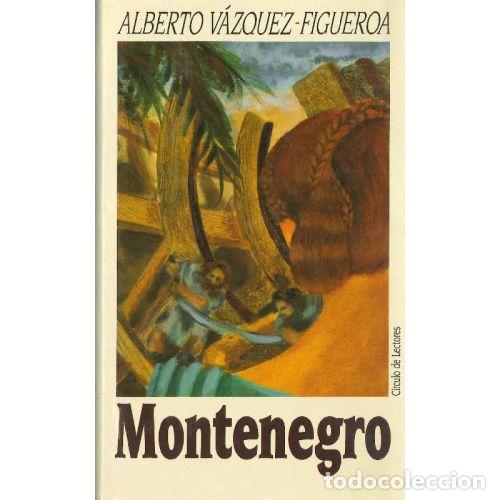 books: MONTENEGRO - ALBERTO VAZQUEZ-FIGUEROA