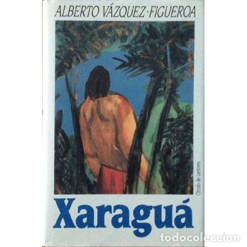 B&uuml;cher: XARAGUA (CIENFUEGOS VI) - ALBERTO VAZQUEZ-FIGUEROA