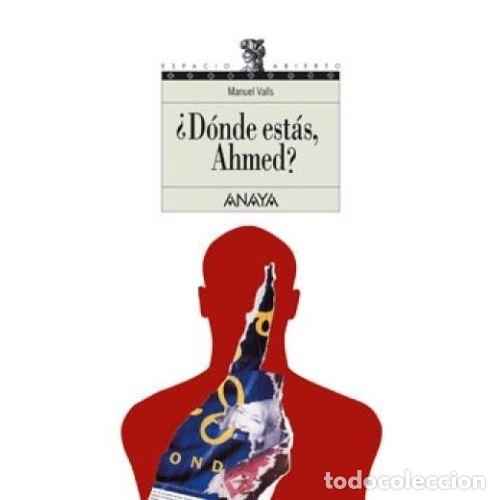 Livros em segunda m&atilde;o: &iquest;DONDE ESTAS AHMED? - MANUEL VALLS