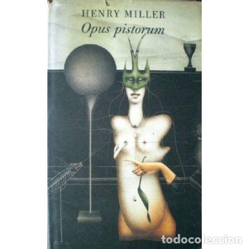 B&uuml;cher: OPUS PISTORUM - HENRY MILLER