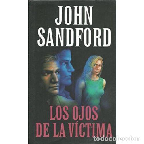 Libros: LOS OJOS DE LA VICTIMA - JOHN SANDFORD