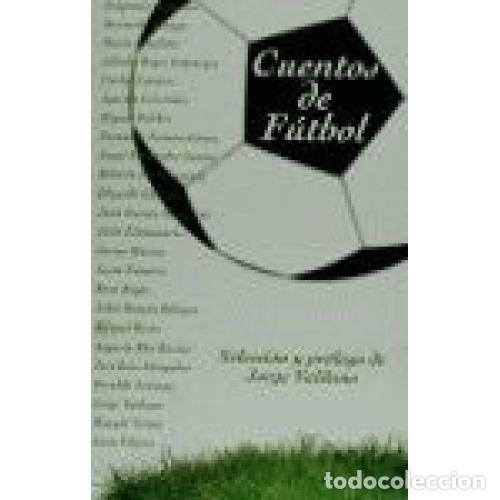 Libros: CUENTOS DE FUTBOL - VARIOS AUTORES - Foto 1