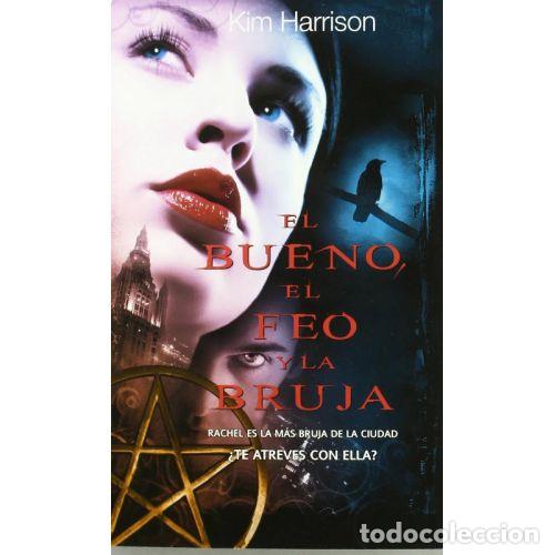 Livros em segunda m&atilde;o: EL BUENO EL FEO Y LA BRUJA - KIM HARRISON
