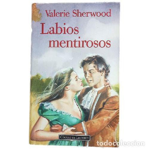 Libros: LABIOS MENTIROSOS - VALERIE SHERWOOD