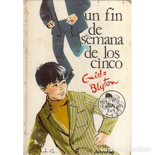 B&uuml;cher: UN FIN DE SEMANA DE LOS CINCO - ENID BLYTON