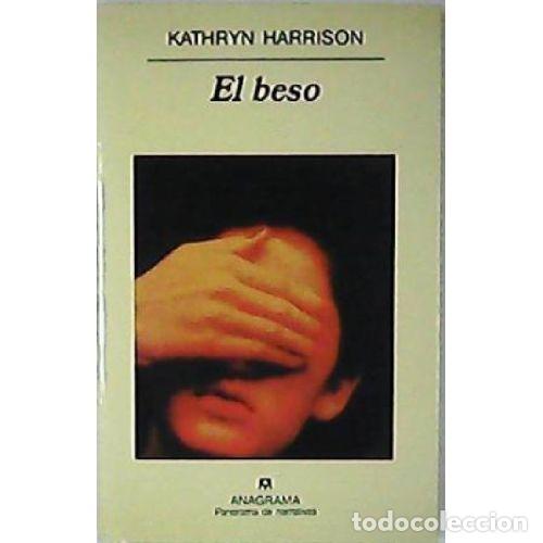 Libros: EL BESO - KATHRYN HARRISON - Foto 1