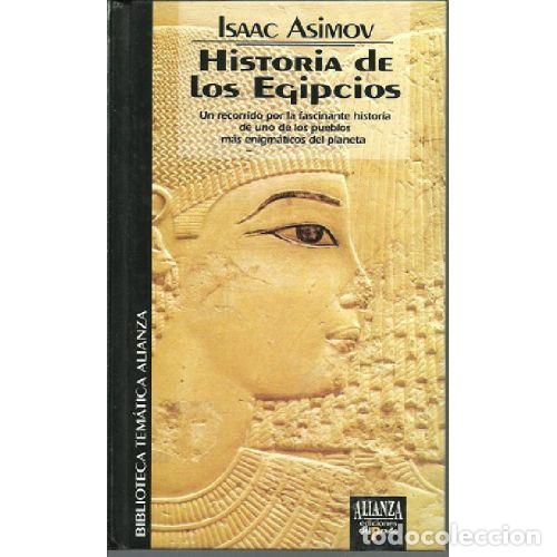 Libri di seconda mano: HISTORIA DE LOS EGIPCIOS - ISAAC ASIMOV